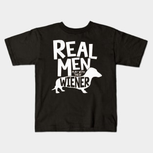Real Men Play With Their Wiener Kids T-Shirt